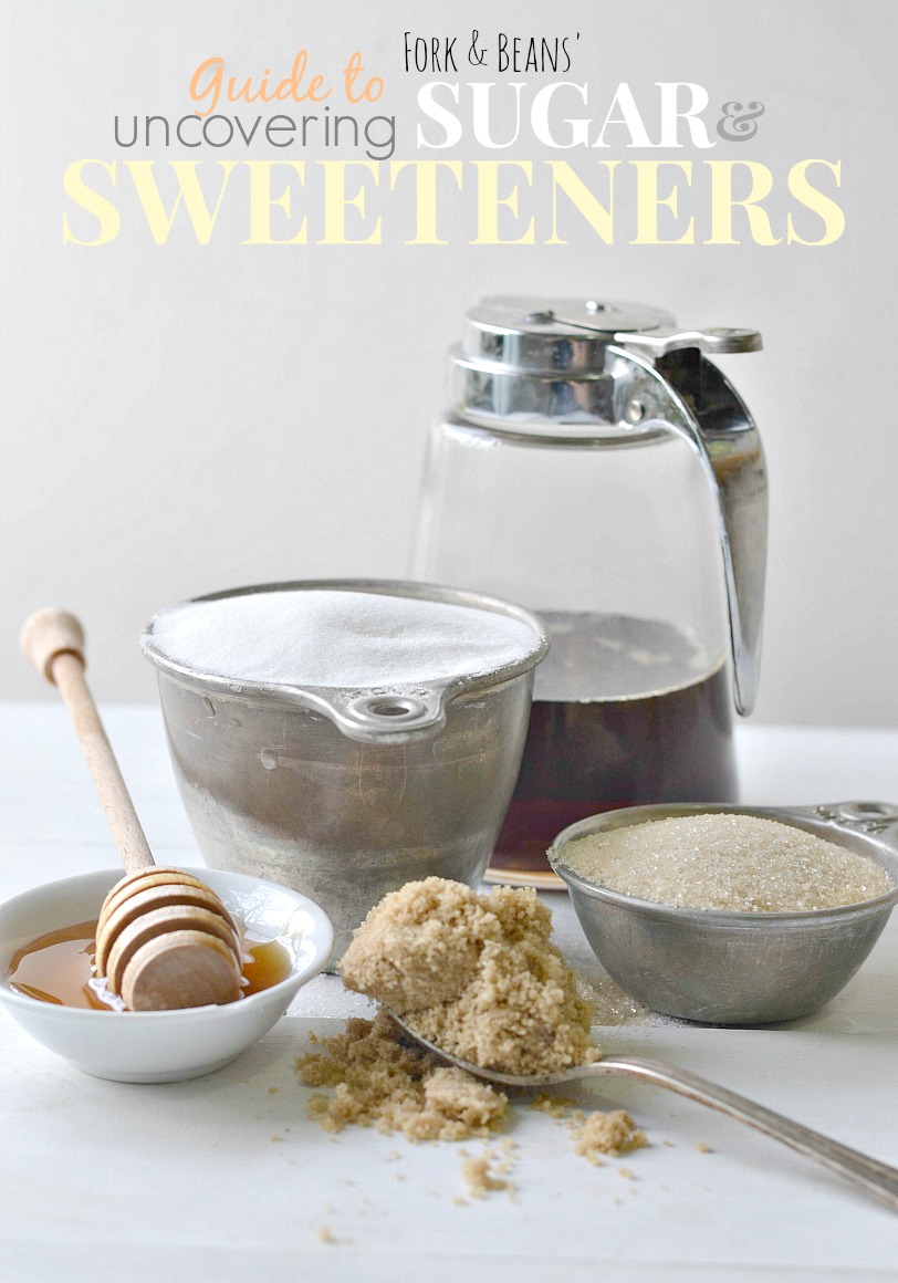 Guide To Sugar And Sweeteners Fork And Beans